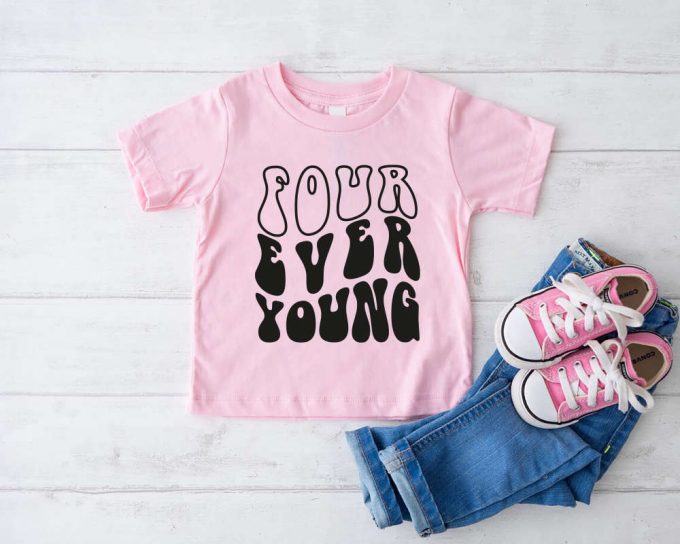 Four Ever Young Birthday Shirt - Celebrate 4Th Birthday With Kids Party Shirt Ideal For Toddlers 3