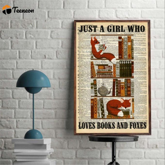 Fox Reading Book Just A Girl Who Loves Books And Foxes Poster For Home Decor Gift For Home Decor Gift 1