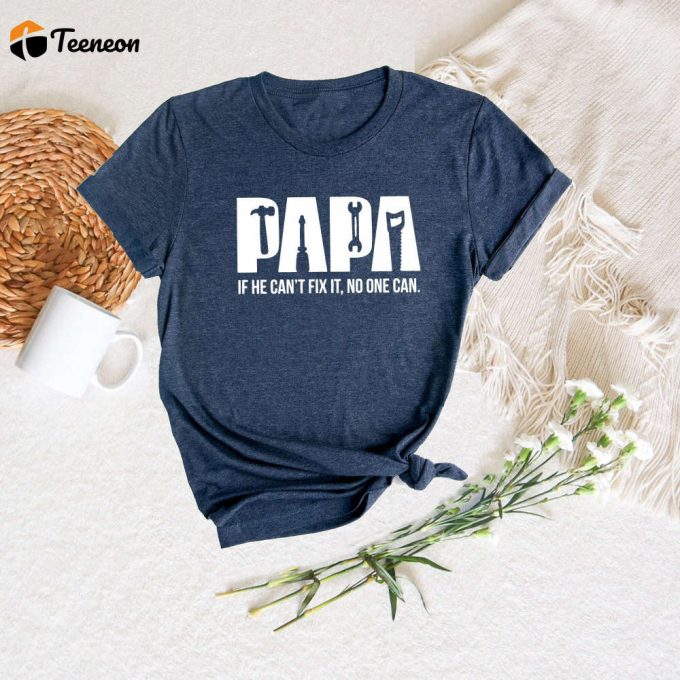 Papa Shirt: Funny Fixer Of Things With Tools Perfect Gift For Papa 1