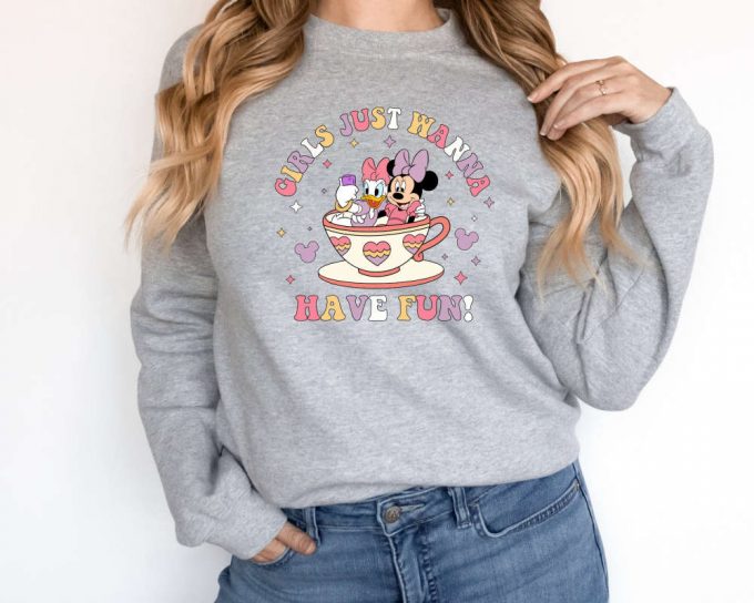 Disney Girls Just Wanna Have Fun Sweatshirt: Minnie Daisy Besties For Disneyworld Trip 3