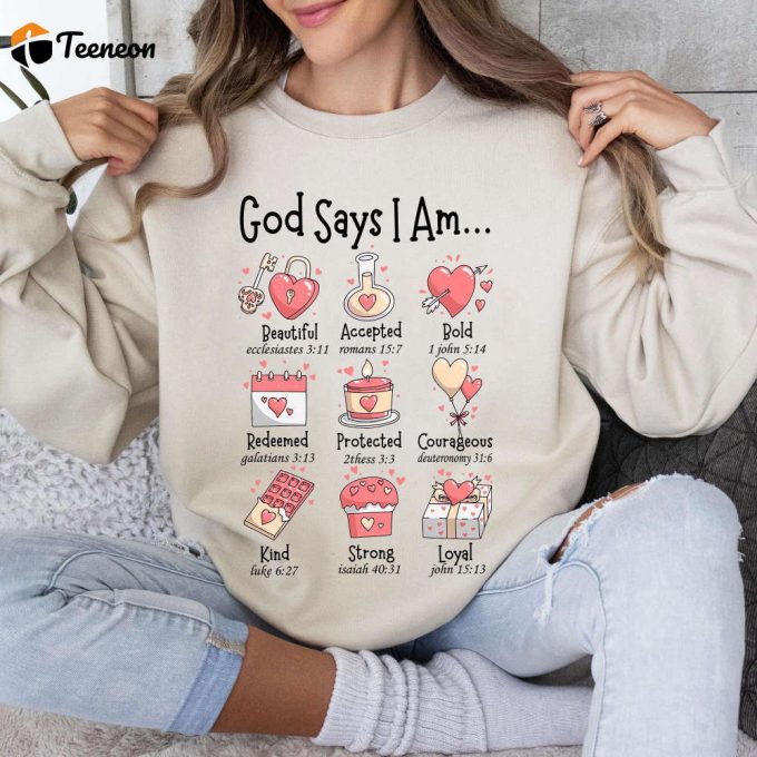 God Is My Valentine Shirt: Funny Christian Sweatshirt With Bible Verses &Amp;Amp; Jesus - Valentine S Day 1