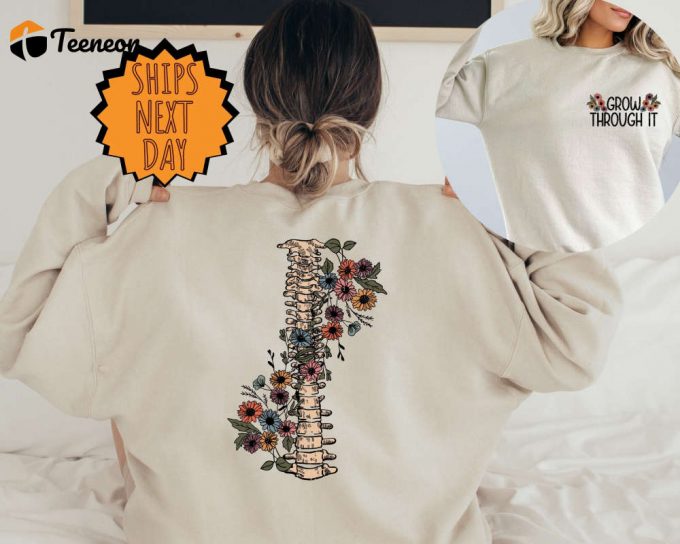 Grow Through It Sweatshirt, Motivational Sweater, Positive Saying Sweatshirt ,Grow Through Sweater, Flower Sweater, Flower Skeleton Sweater