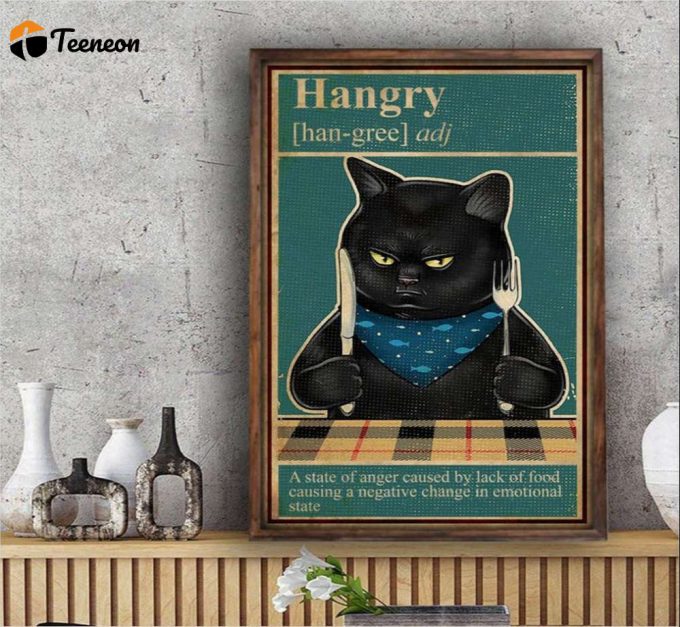 Hangry A State Of Anger Poster For Home Decor Gift For Home Decor Gift 1