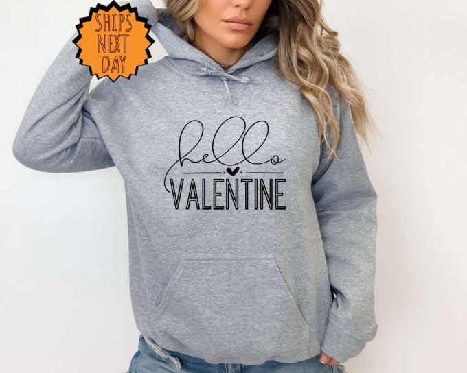 Hello Valentine Sweatshirt, Valentine Love Hoodie, Valentines Day Gift Sweatshirt, Cute Valentine Day Sweatshirt, Valentines Day Gift Shirt 4