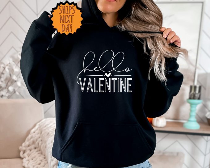 Hello Valentine Sweatshirt, Valentine Love Hoodie, Valentines Day Gift Sweatshirt, Cute Valentine Day Sweatshirt, Valentines Day Gift Shirt 5