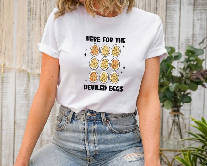 Here For The Deviled Eggs Shirt, Funny Thanksgiving, Food Shirt, Thanksgiving Dinner Tee, Cute Food Shirt, Turkey Day Shirt, Gobble Gobble 2