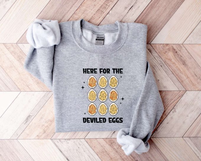 Here For The Deviled Eggs Sweatshirt, Funny Thanksgiving,Food Sweater,Thanksgiving Dinner,Cute Food Sweater,Turkey Day Sweater,Gobble Gobble 3