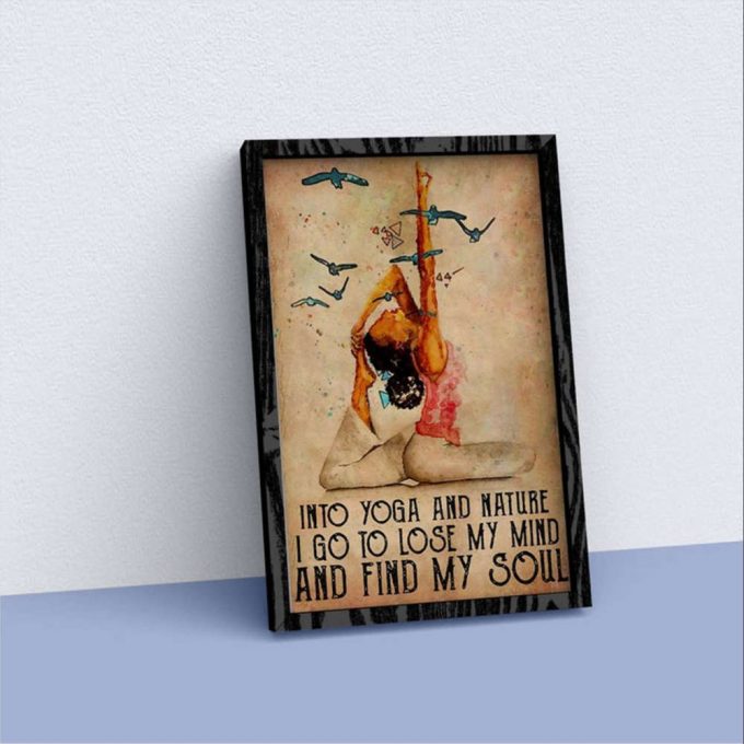 Hippie Girl Yoga Into Yoga And Natural I Go To Lose My Mind Find My Soul Poster For Home Decor Gift For Home Decor Gift 2