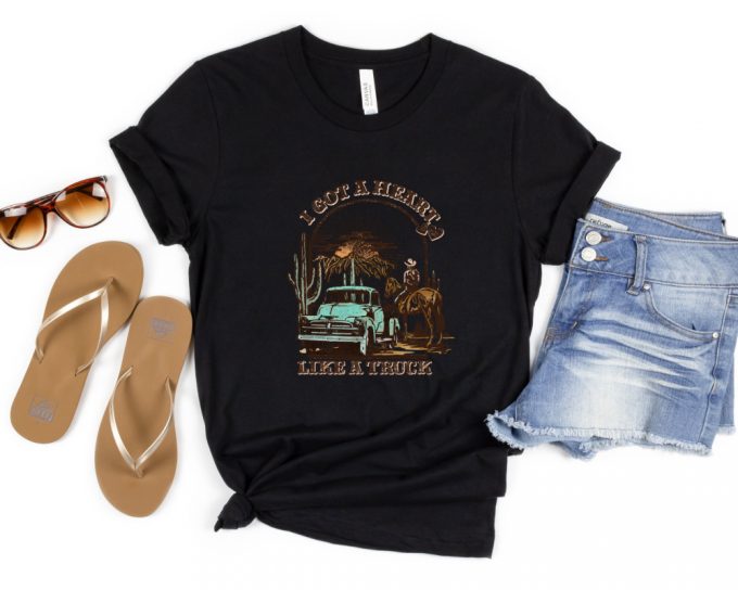 I Got A Heart Like A Truck, Country Music Shirt, Cowboy Shirt, Howdy Western Gift, Nashville Shirt, Country Music Concert Tee, Howdy Tee 3