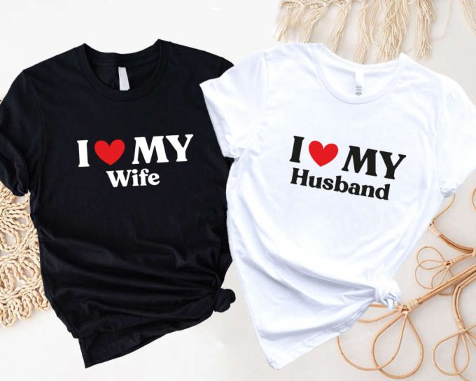 I Love Custom Shirt: Personalized &Amp; Unique Valentine S Day T-Shirt For My Husband - Wifey Shirt 2