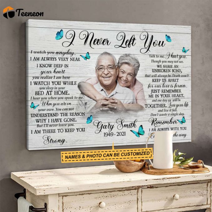 I Never Left You Personlizied Poster For Home Decor Gift For Home Decor Gift 1