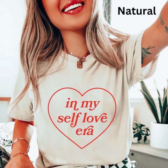 In My Self Love Era Shirt: Healing Motivational Self Care Gift For Daughter Trendy Healer Therapist Shirt 2