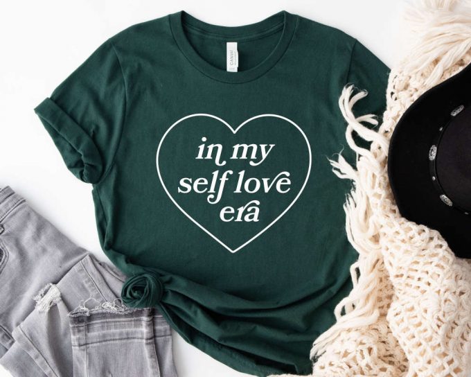 In My Self Love Era Shirt: Healing Motivational Self Care Gift For Daughter Trendy Healer Therapist Shirt 3