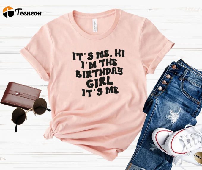 It S Me Hi I M The Birthday Girl Shirt: Retro Party Tee For Youth Perfect Birthday Gift 1