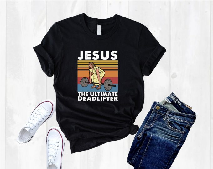 Jesus Shirt: Motivational Fitness &Amp; Gym Tee - Deadlifter &Amp; Jesus Meme Design The Ultimate Lifters Shirt 2