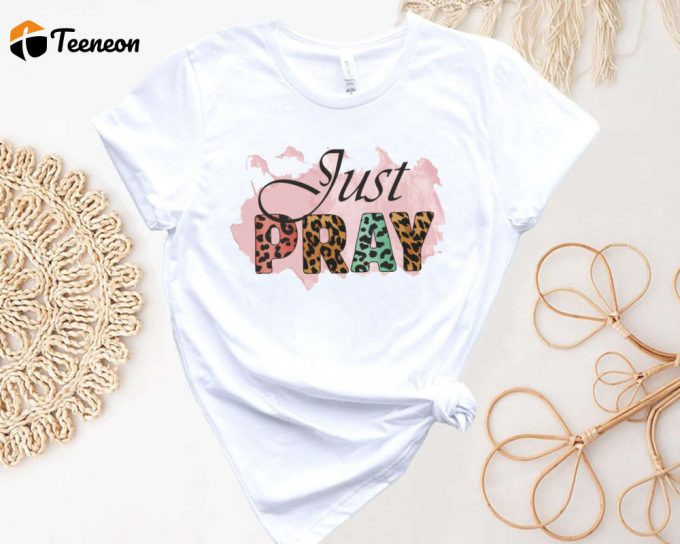 Faithful Expression: Just Pray Shirt Christian T-Shirt With Bible Verses Jesus And Religious Symbols 1