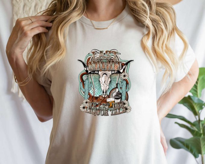 Last Night Bull Cow Shirt, Vintage Cowboy Country Song Shirt, Retro Country Music Shirt, Unisex Western Tops Shirt, Western Shirt 4