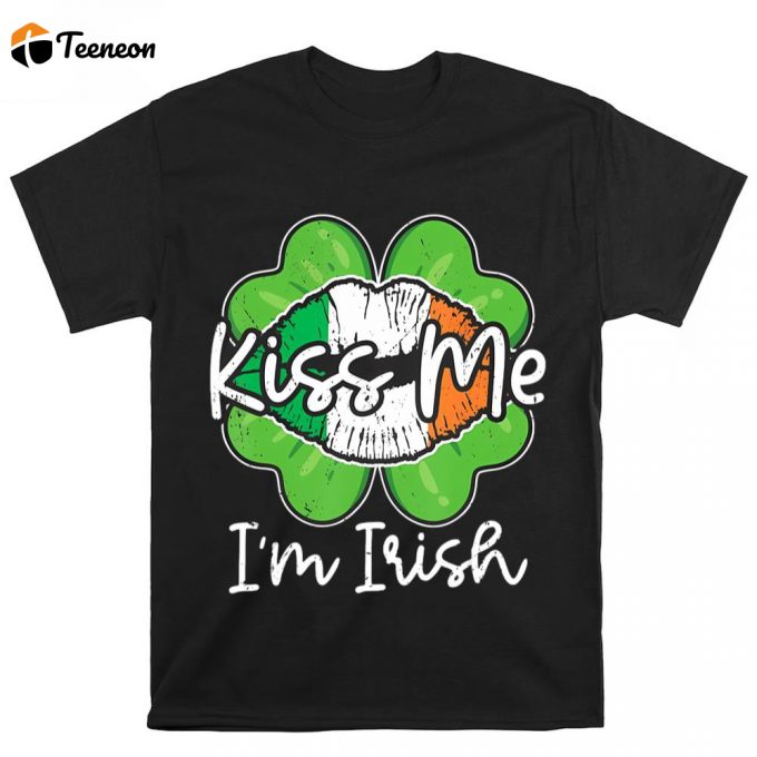Lips Sexy Kiss Me Irish Shamrock St Patricks Day T Shirt 1
