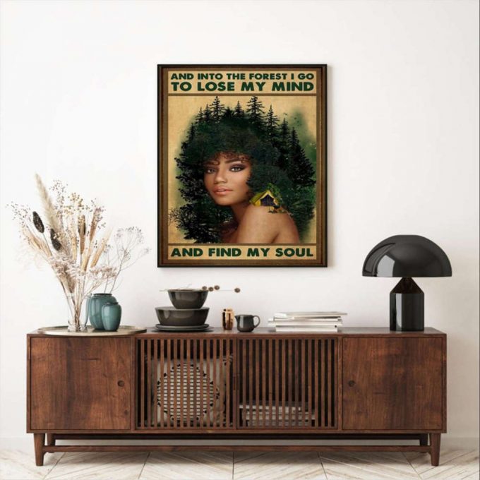 Love Camping And Into The Forest I Go To Lose My Mind And Find My Soul Poster For Home Decor Gift For Home Decor Gift 2