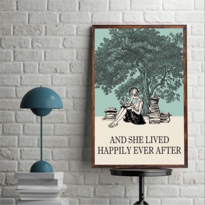 Love Reading Book And She Lived Happily Ever After Poster For Home Decor Gift For Home Decor Gift 2