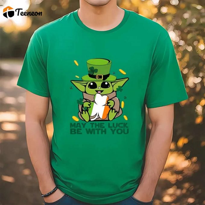 May The Luck Be With You Baby Yoda Star Wars X St Patrick’s Day T Shirt 1