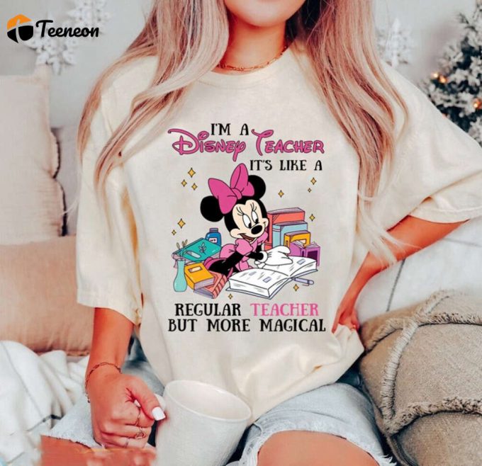 Mickeyland Teacher Tshirt, Teacher Minnie Mouse Shirts, Regular Teacher Shirts, I'M A Mickey Teacher Shirt Regular Teacher But More Magical 1