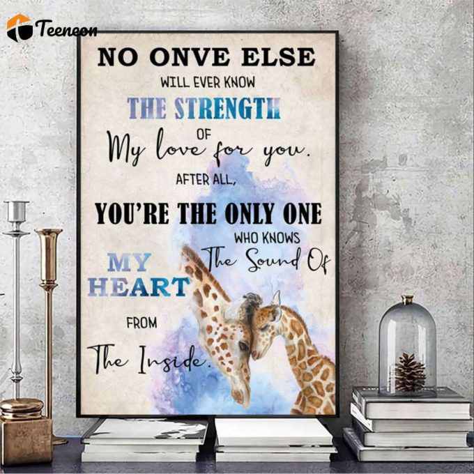 Mom And Child Giraffe No One Else Will Ever Know The Strength Poster For Home Decor Gift For Home Decor Gift 1