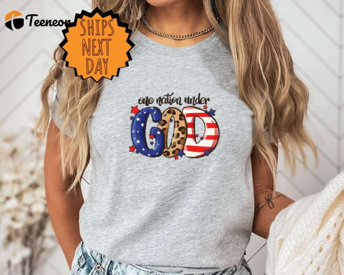 One Nation Under God Shirt, 4Th Of July Shirt, Patriotic Shirt, Retro American Shirt, Independence Day Shirt, 4Th Of July Gift 1