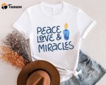 Happy Hanukkah Shirt: Peace Love Miracles & Menorah – Festival of Lights Jewish Celebration