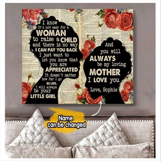 Personalized Gift For Mom I Know It’s Not Easy For A Woman Poster For Home Decor Gift For Home Decor Gift 2