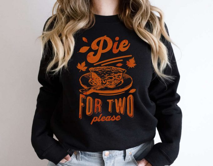 Thanksgiving Pregnancy Announcement Sweatshirt - Pie For Two Please! Fall Baby Reveal Shirt 4