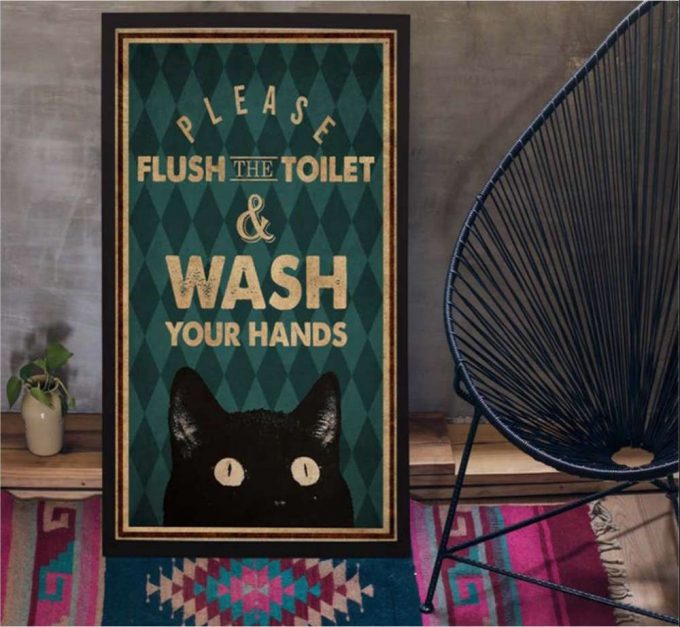 Please Flush The Toilet And Wash Your Hands Black Cat Lover Poster For Home Decor Gift For Home Decor Gift 2