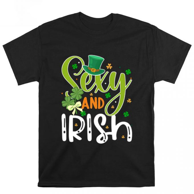 Sexy And Irish St. Patrick’s Day T Shirt 3