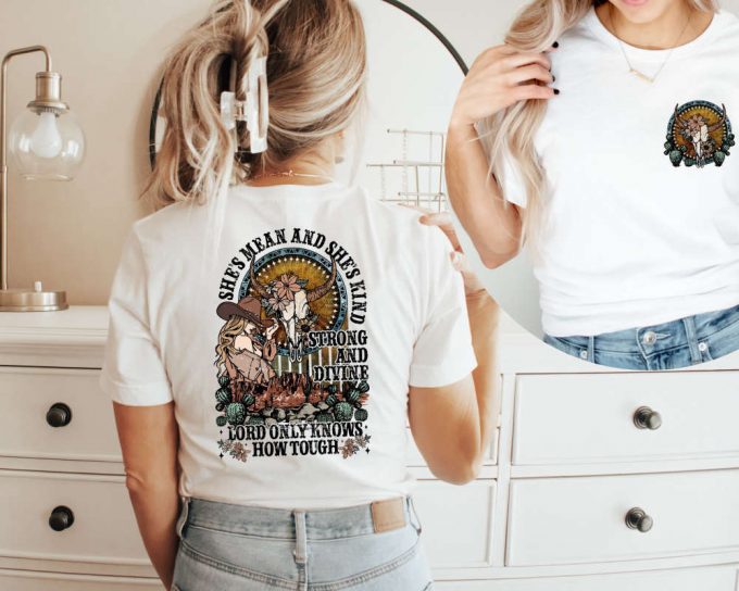 She'S Mean And She'S Kind Strong &Amp; Divine Shirt, Western Shirt, Western Cowboy Shirt, Country Music Tee, Cowboy Shirt, Funny Music Shirt 4