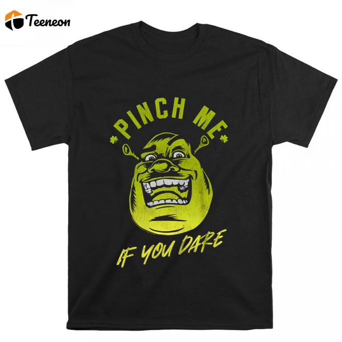 Shrek St. Patrick’s Day Pinch Me If You Dare T Shirt 1