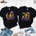 Celebrate Milestone Birthdays with Stylish Shirts: 60th 40th 50 & Fabulous 70th Party Tee & More!