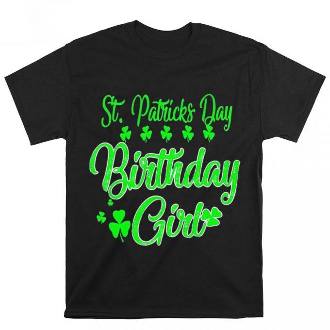 St Patricks Day Birthday Girl T Shirt 2