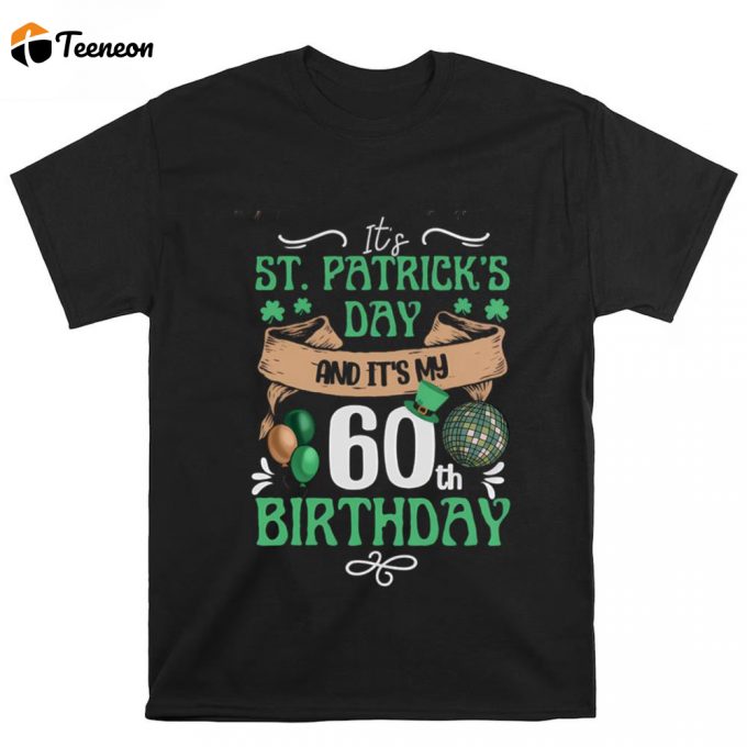 St Patricks Day Birthday Party T Shirt 1