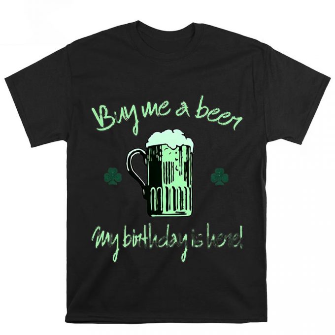 St Patricks Day Birthday Tee Or Irish Birthday T Shirt 2