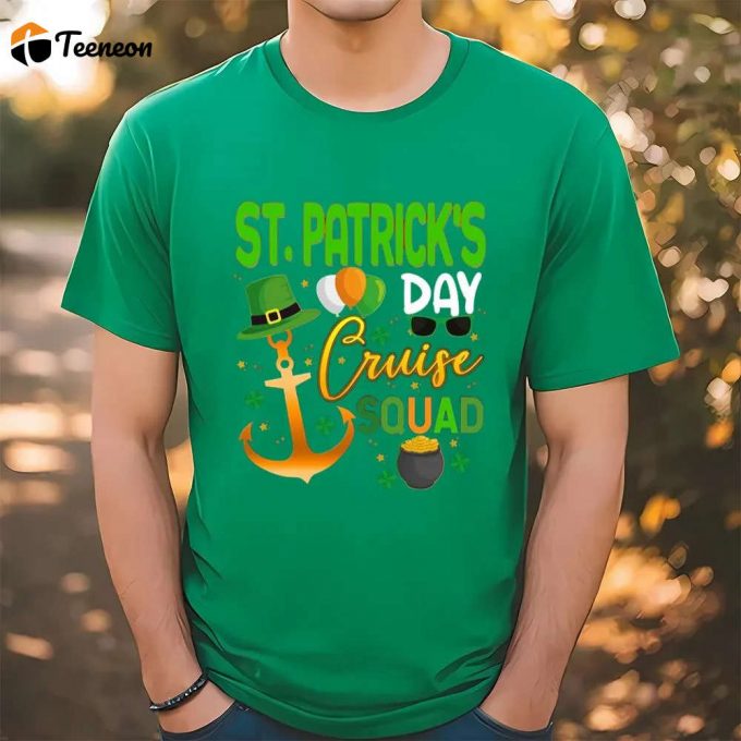 St Patrick’s Day Cruise Squad St Patrick’s T Shirt 1