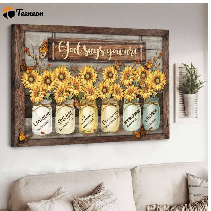 Sunflower God Say You Are Poster For Home Decor Gift &Amp;Amp; Canvas - Ndq 1