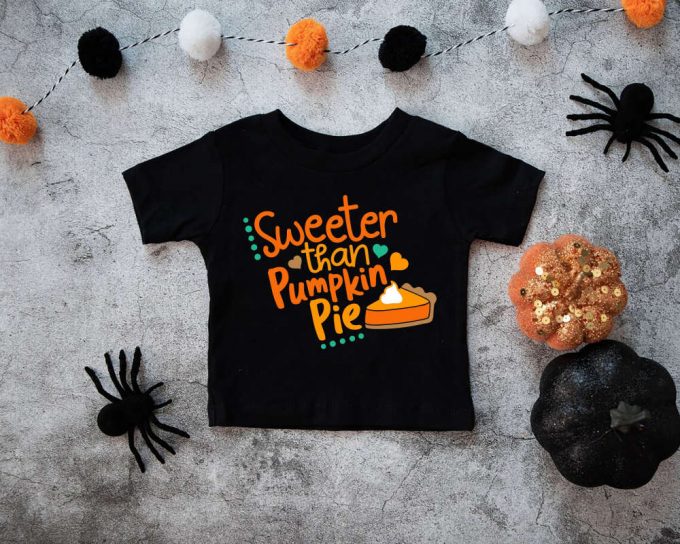 Sweeter Than Pie: Kids Thanksgiving Shirt Toddler Onesie Pumpkin Spice &Amp; Cute Pie Designs 2
