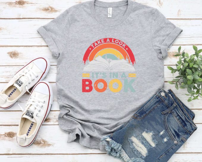 Take A Look It'S In A Book Shirt, Book Lover Tee,Book Shirt, Reading Shirt, Reading Book, Book Gift, Funny Book, Vintage Retro Rainbow Shirt 4