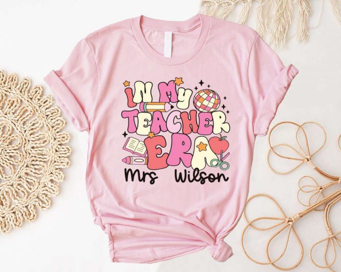 Custom Teacher T-Shirt: Personalized Name Shirt For Elementary Teachers - Perfect Gift For First Day Of School Teacher Tee 6