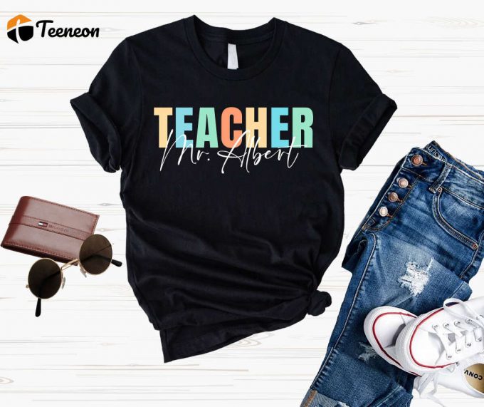 Custom Teacher T-Shirt: Personalized Name Shirt For Elementary Teachers - Perfect Gift For First Day Of School 1