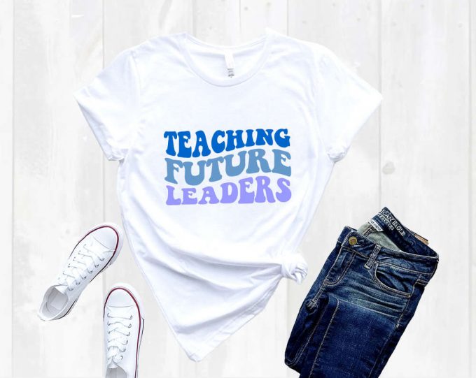 Empowering Future Leaders: Teacher Shirt For Elementary High School &Amp; New Educators 2