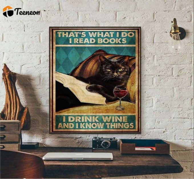 That’s What I Do I Read Books I Drink Wine Black Cat Lover Poster For Home Decor Gift For Home Decor Gift 1