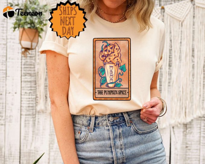 The Pumpkin Spice Tarot Card Shirt, Witch Gift Shirt, Witchy Vibes, Tarot Card Shirts, Tarot Card Gifts, Pumpkin Spice Shirts, Fall Tee 1