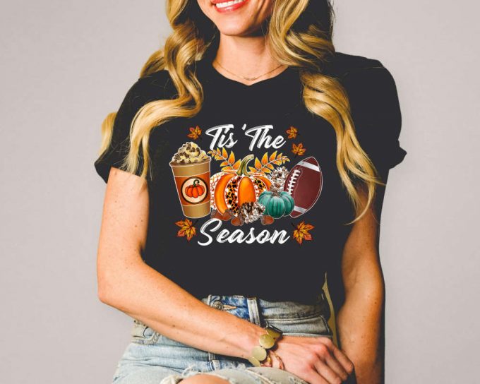 Tis The Season Shirt, Football Shirt, Fall Pumpkin Shirt, Football Shirts For Women, Women Fall Tees, Fall Season Shirts, Cute Pumpkin Shirt 3