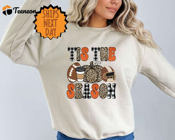 Tis The Season Sweatshirt, Football Sweater, Fall Pumpkin Sweater, Football Sweater For Women, Women Fall Sweater, Fall Season Sweater 1